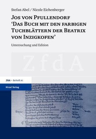 Jos von Pfullendorf: 'Das Buch mit den farbigen Tuchblättern der Beatrix von Inzigkofen'
