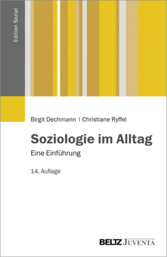 Soziologie im Alltag Soziologie im Alltag