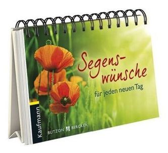 Segenswünsche für jeden neuen Tag