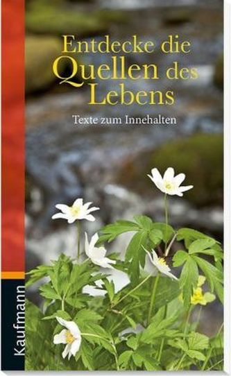 Entdecke die Quellen des Lebens