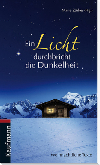 Ein Licht durchbricht die Dunkelheit
