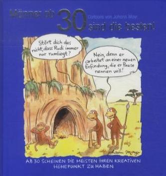 Männer ab 30 sind die besten!