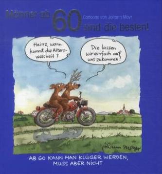 Männer ab 60 sind die besten!