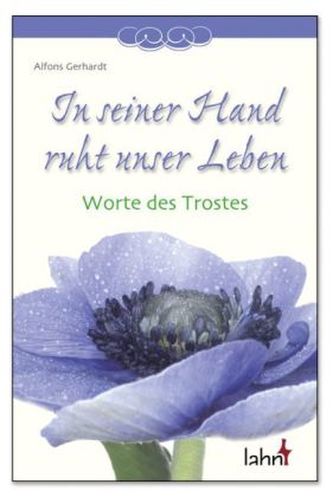 In seiner Hand ruht unser Leben