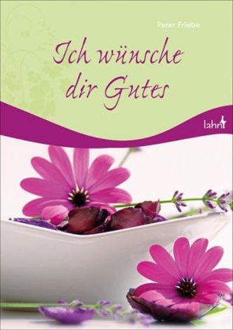Ich wünsche dir Gutes