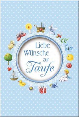 Liebe Wünsche zur Taufe