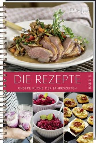 Landlust - Die Rezepte. Bd.5