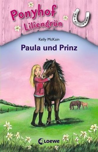 Ponyhof Liliengrün - Paula und Prinz