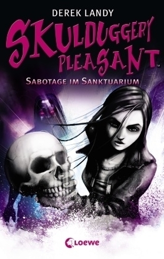 Skulduggery Pleasant - Sabotage im Sanktuarium
