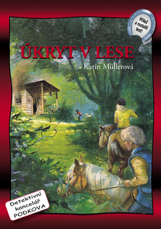 Úkryt v lese (Karin Müller, 2008)