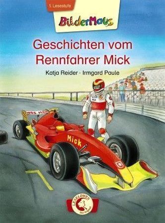 Geschichten vom Rennfahrer Mick