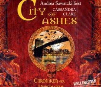 Chroniken der Unterwelt - City of Ashes, 6 Audio-CDs