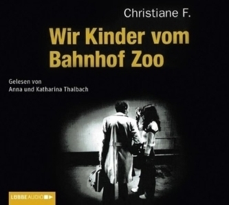 Wir Kinder vom Bahnhof Zoo, 6 Audio-CDs