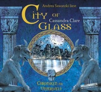 Chroniken der Unterwelt - City of Glass, 6 Audio-CDs