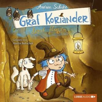 Graf Koriander lernt fliegen, 2 Audio-CDs