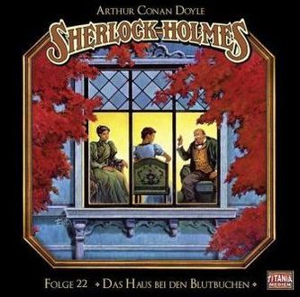 Sherlock Holmes - Das Haus bei den Blutbuchen, Audio-CD