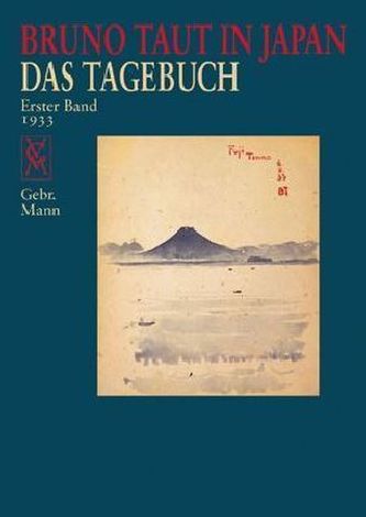 Bruno Taut in Japan, Das Tagebuch. Bd.1