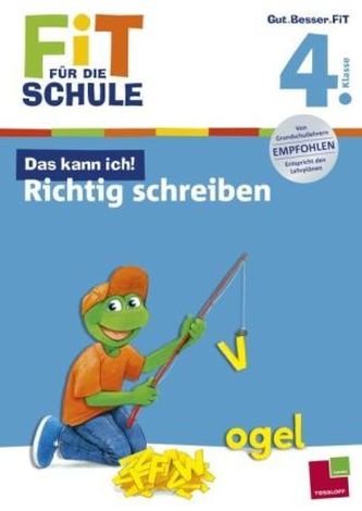 Das kann ich! Richtig schreiben. 4. Klasse