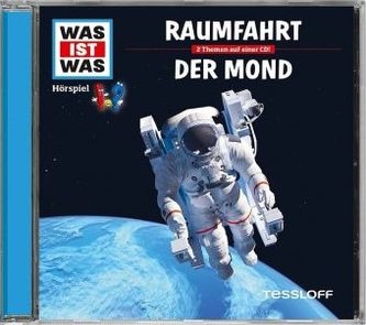 Raumfahrt; Der Mond, 1 Audio-CD