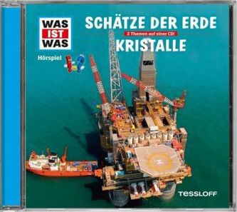 Schätze der Erde / Kristalle, 1 Audio-CD
