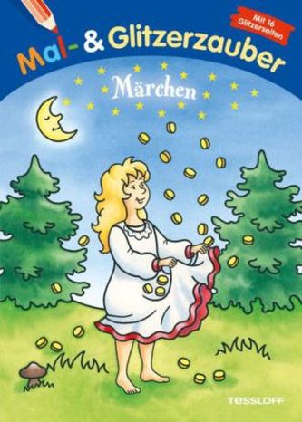 Mal- und Glitzerzauber. Märchen