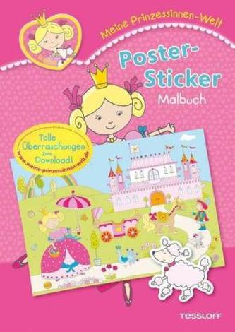 Meine Prinzessinnen-Welt: Poster-Sticker Malbuch