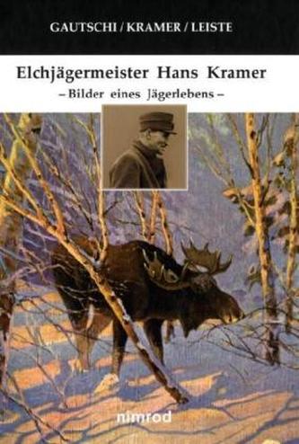Elchjägermeister Hans Kramer