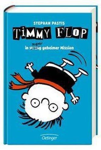 Timmy Flop - In super geheimer Mission