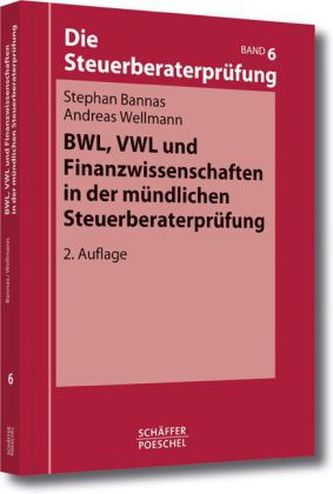 BWL, VWL und Finanzwissenschaften in der mündlichen Steuerberaterprüfung