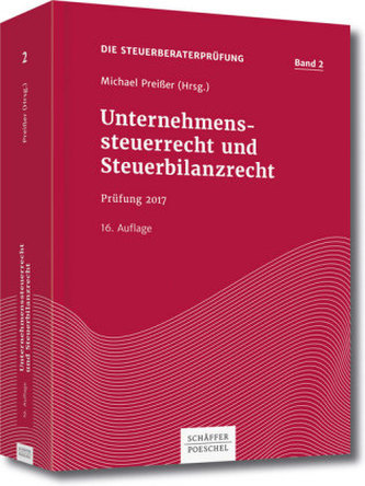 Unternehmenssteuerrecht und Steuerbilanzrecht