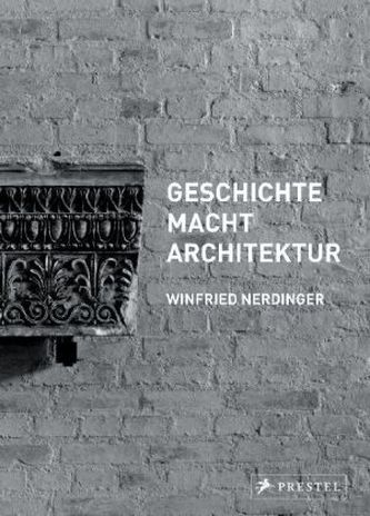 GESCHICHTE MACHT ARCHITEKTUR GESCHICHTE MACHT ARCHITEKTUR