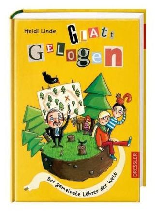 Glatt gelogen - Der gemeinste Lehrer der Welt