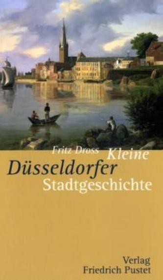 Kleine Düsseldorfer Stadtgeschichte