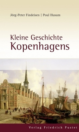 Kleine Geschichte Kopenhagens