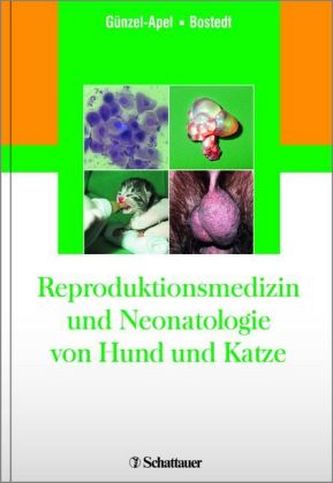 Reproduktionsmedizin und Neonatologie von Hund und Katze