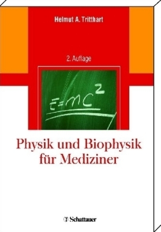 Physik und Biophysik für Mediziner