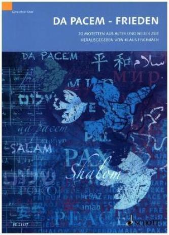 Da pacem - Frieden, gemischter Chor, Chorpartitur
