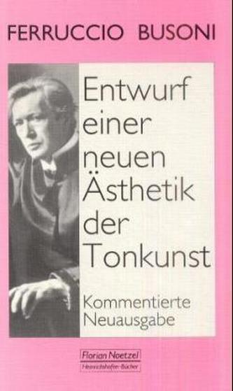 Entwurf einer neuen Ästhetik der Tonkunst