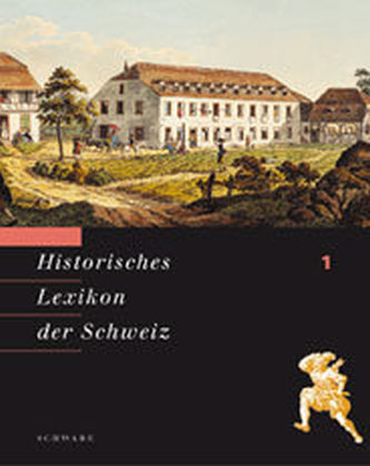 Historisches Lexikon der Schweiz (HLS), 13 Bde.
