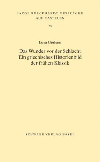 Das Wunder vor der Schlacht. Ein griechisches Historienbild der frühen Klassik