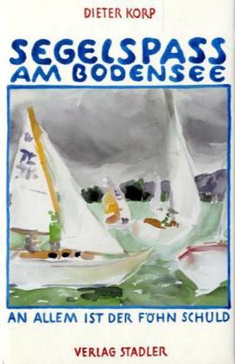 Segelspaß am Bodensee