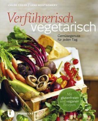 Verführerisch vegetarisch Verführerisch vegetarisch