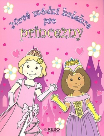 Nová módní kolekce pro princezny