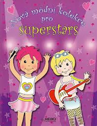 Nová módní kolekce pro superstars