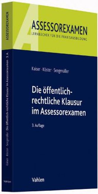 Die öffentlich-rechtliche Klausur im Assessorexamen