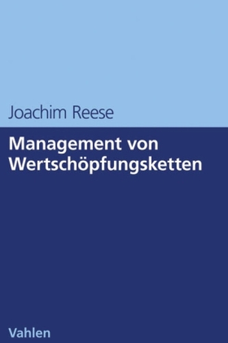 Management von Wertschöpfungsketten Management von Wertschöpfungsketten