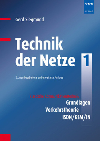 Klassische Kommunikationstechnik: Grundlagen, Verkehrstheorie, ISDN/GSM/IN