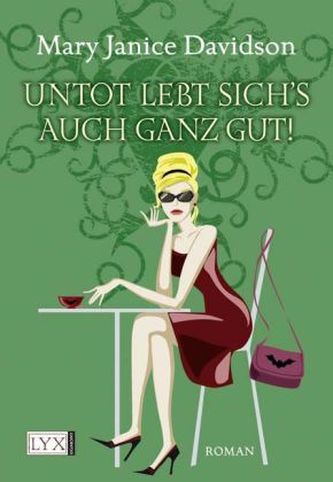 Untot lebt sich's auch ganz gut! Untot lebt sich's auch ganz gut!