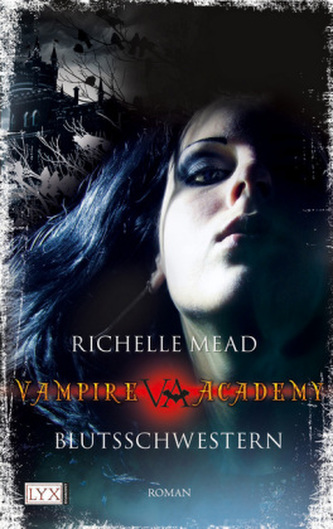 Vampire Academy - Blutsschwestern