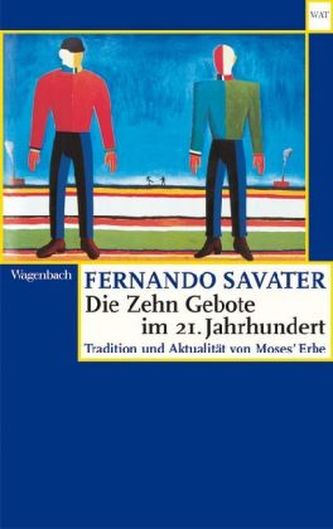 Die Zehn Gebote im 21. Jahrhundert Die Zehn Gebote im 21. Jahrhundert